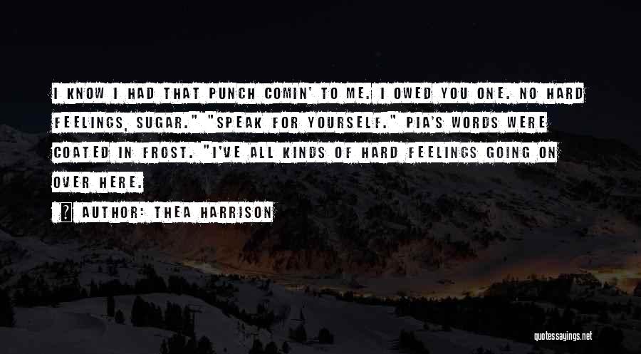 Hard Punch Quotes By Thea Harrison