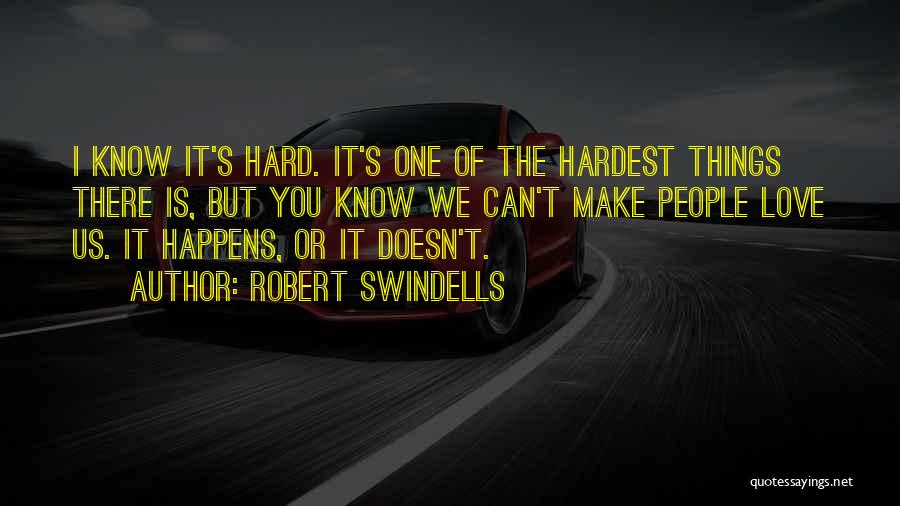 Hard Quotes By Robert Swindells