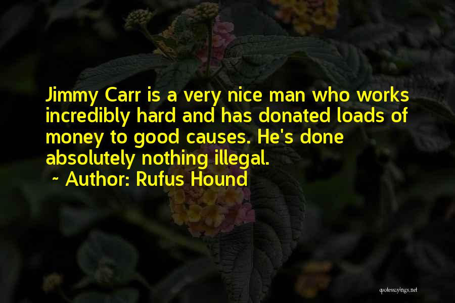 Hard Quotes By Rufus Hound