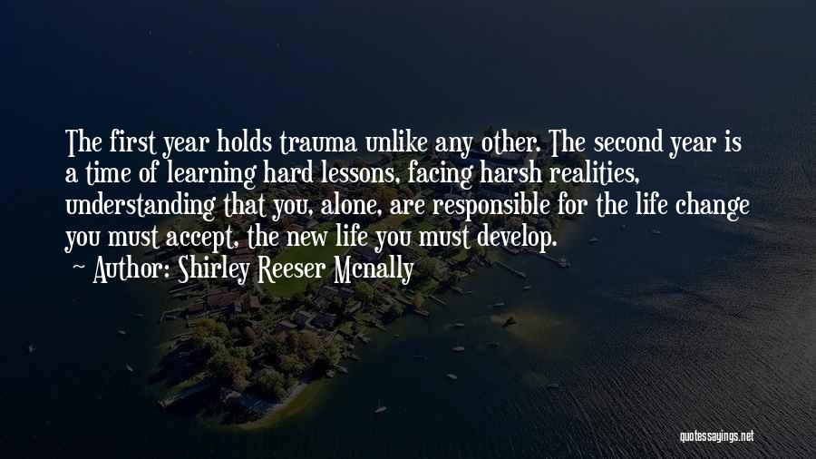 Hard Realities Quotes By Shirley Reeser Mcnally