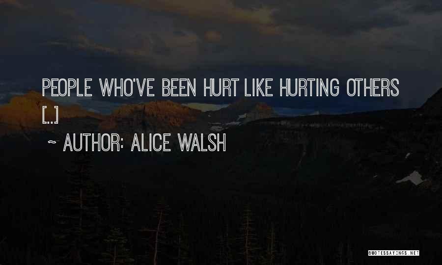 Hard Reality Of Life Quotes By Alice Walsh