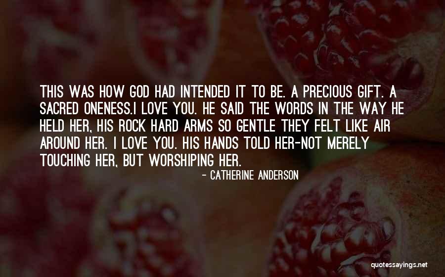 Hard Rock Quotes By Catherine Anderson