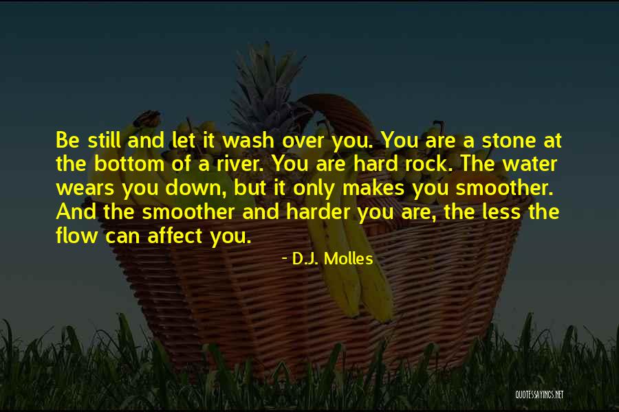 Hard Rock Quotes By D.J. Molles