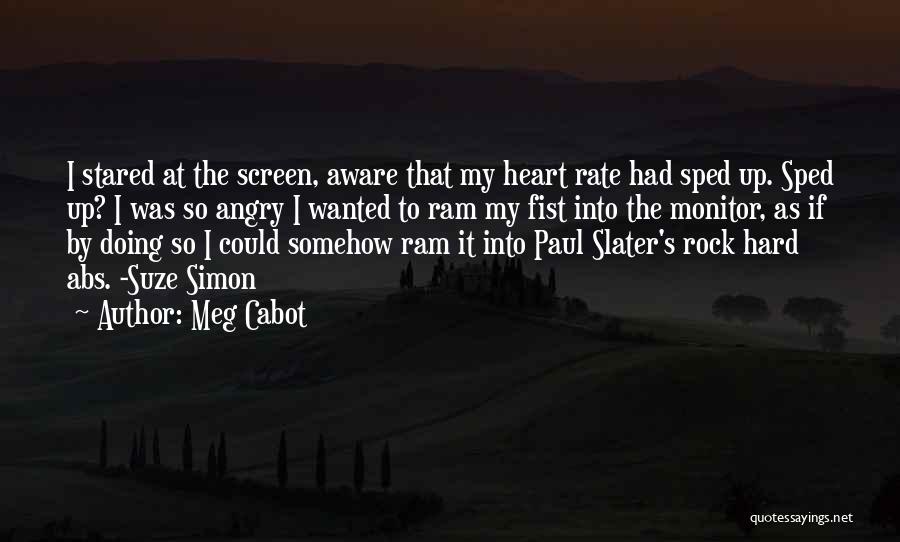 Hard Rock Quotes By Meg Cabot