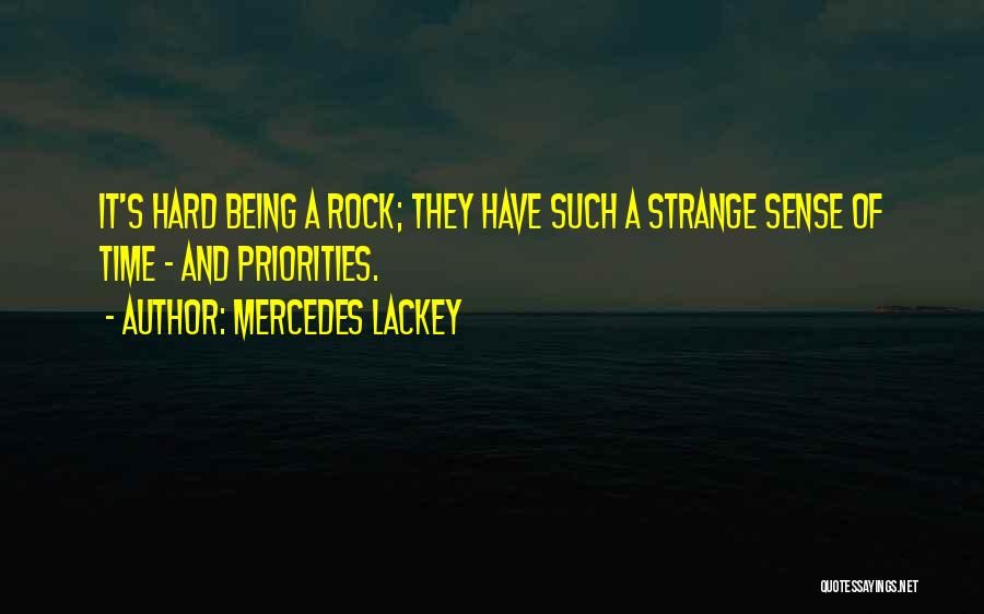 Hard Rock Quotes By Mercedes Lackey