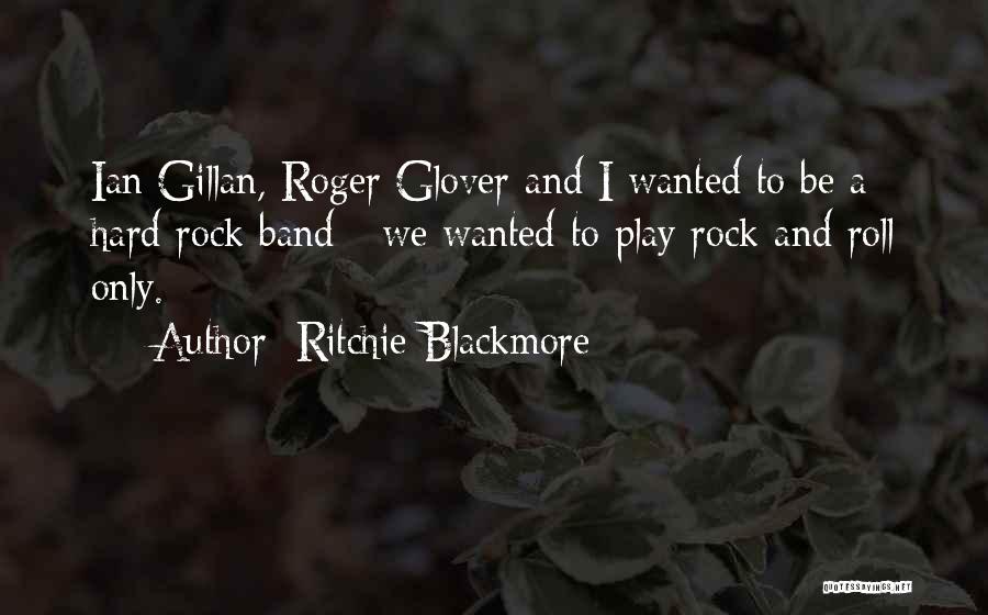 Hard Rock Quotes By Ritchie Blackmore