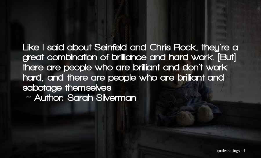 Hard Rock Quotes By Sarah Silverman
