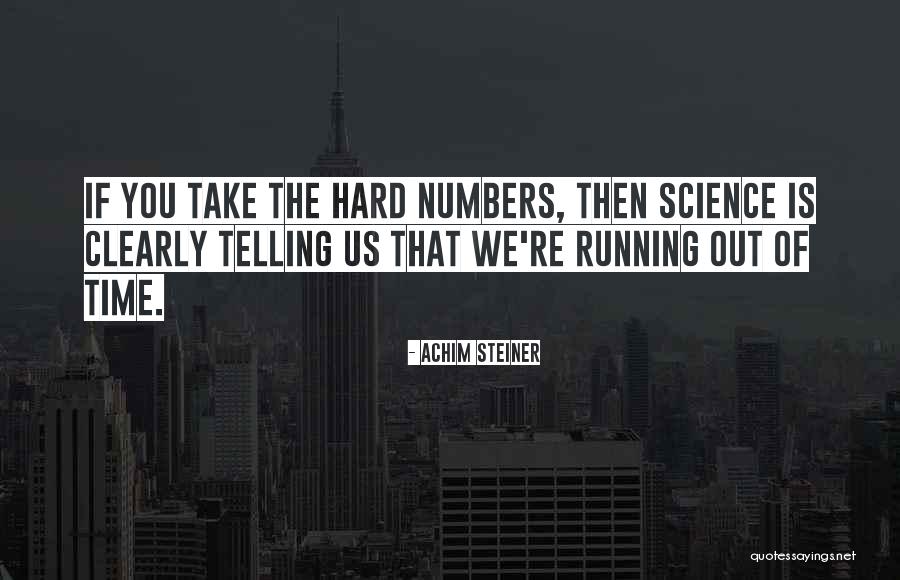 Hard Science Quotes By Achim Steiner Hard Science Quotes By Achim Steiner