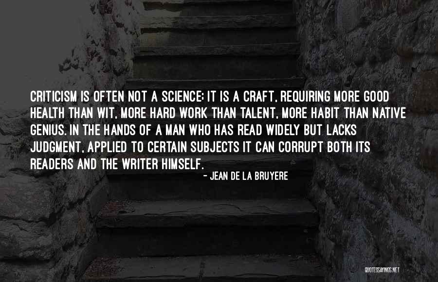Hard Science Quotes By Jean De La Bruyere Hard Science Quotes By Jean De La Bruyere