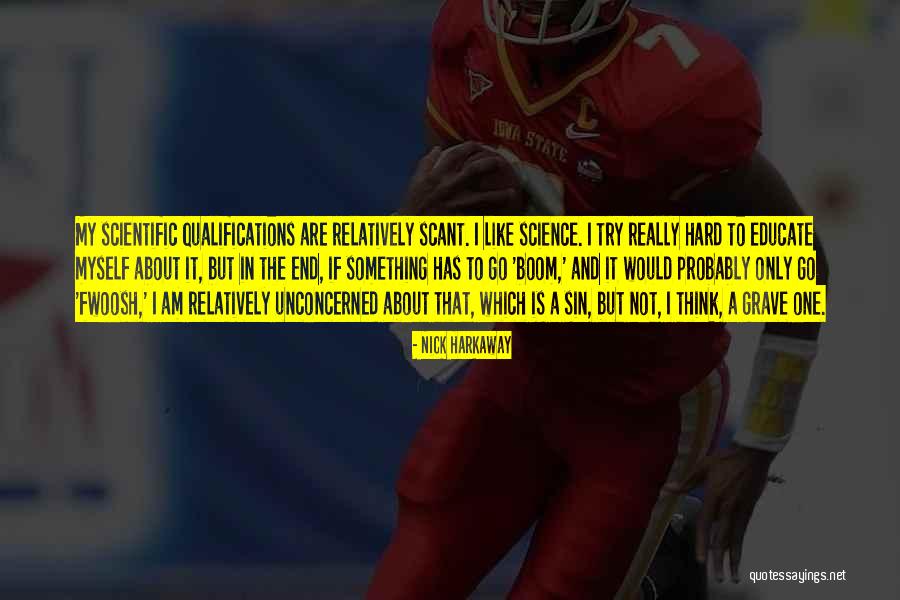Hard Science Quotes By Nick Harkaway Hard Science Quotes By Nick Harkaway