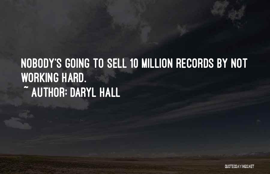 Hard Sell Quotes By Daryl Hall
