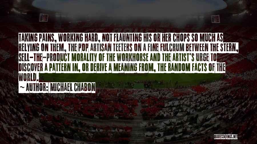 Hard Sell Quotes By Michael Chabon