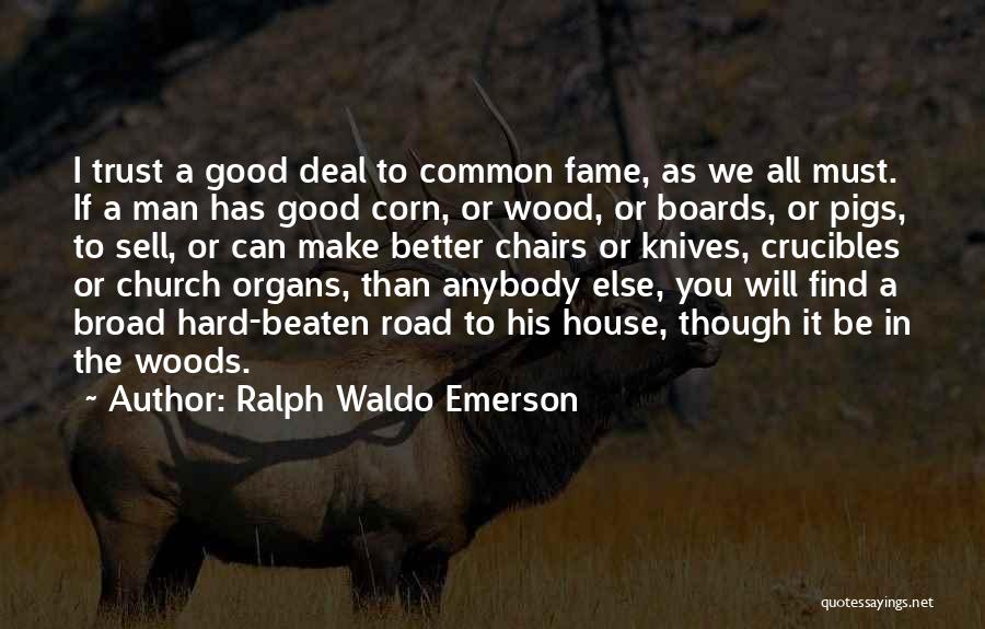 Hard Sell Quotes By Ralph Waldo Emerson