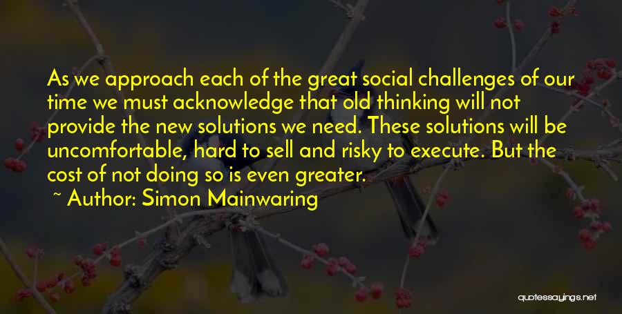 Hard Sell Quotes By Simon Mainwaring