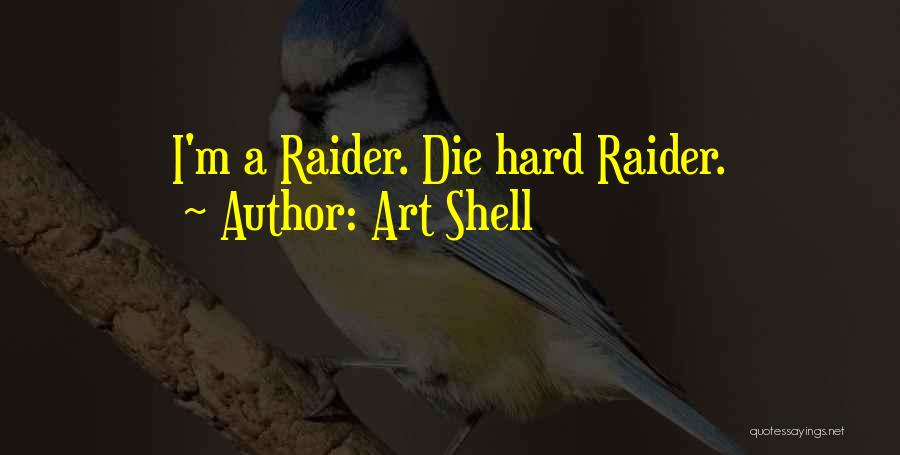 Hard Shell Quotes By Art Shell