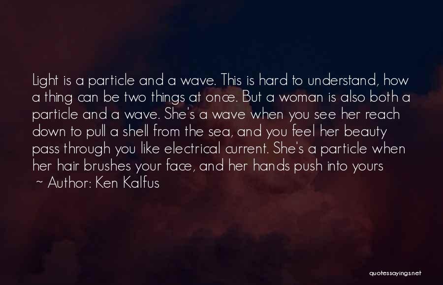 Hard Shell Quotes By Ken Kalfus