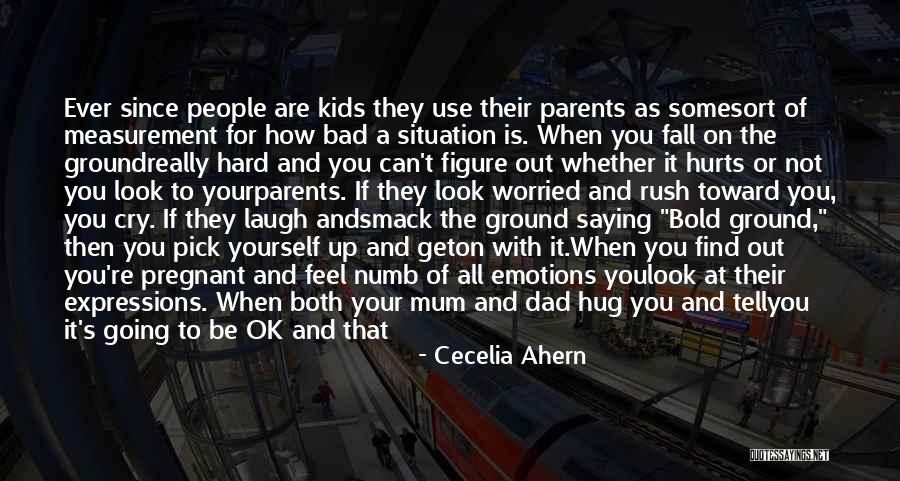 Hard Situation Love Quotes By Cecelia Ahern