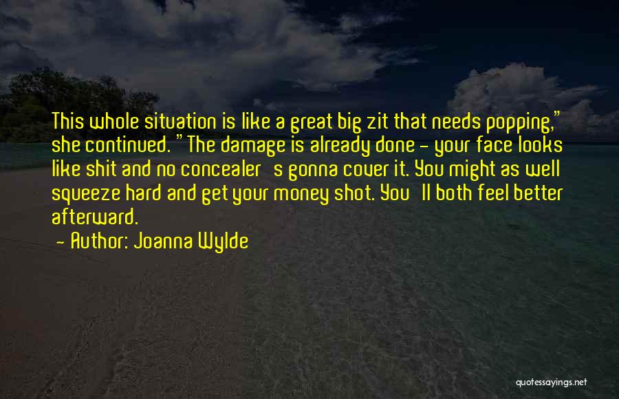 Hard Situation Quotes By Joanna Wylde