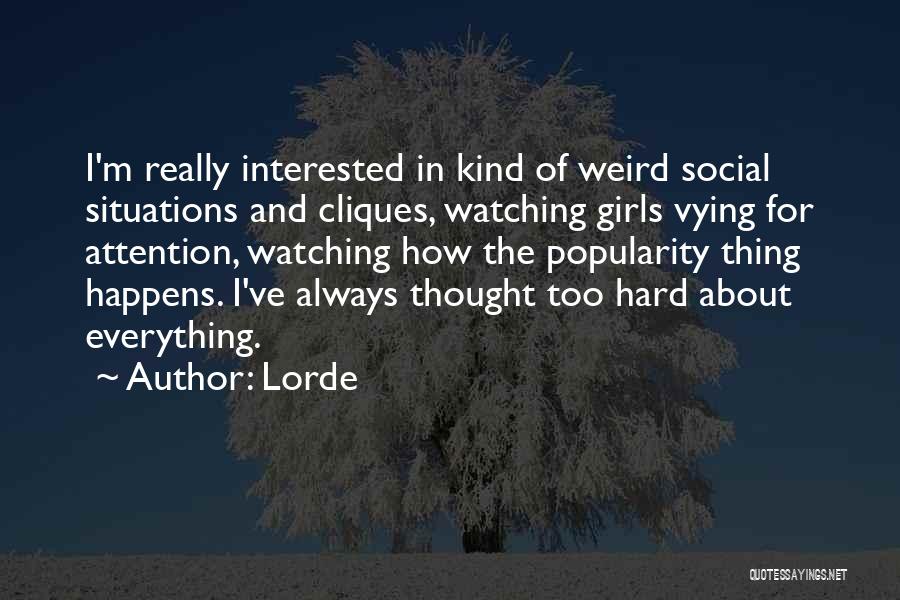 Hard Situations Quotes By Lorde