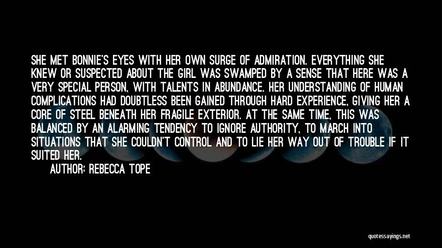 Hard Situations Quotes By Rebecca Tope