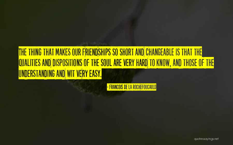 Hard Soul Quotes By Francois De La Rochefoucauld Hard Soul Quotes By Francois De La Rochefoucauld