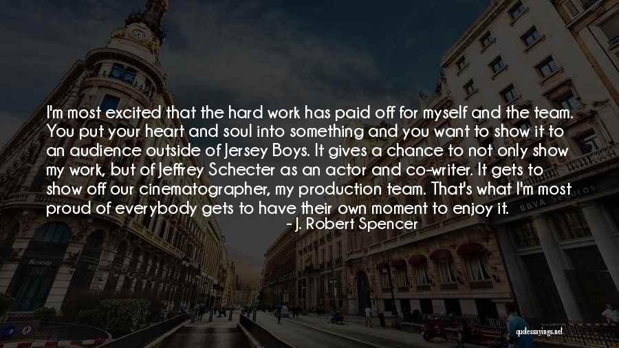 Hard Soul Quotes By J. Robert Spencer Hard Soul Quotes By J. Robert Spencer