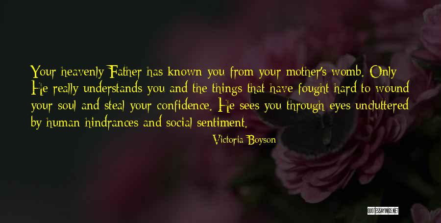Hard Soul Quotes By Victoria Boyson Hard Soul Quotes By Victoria Boyson