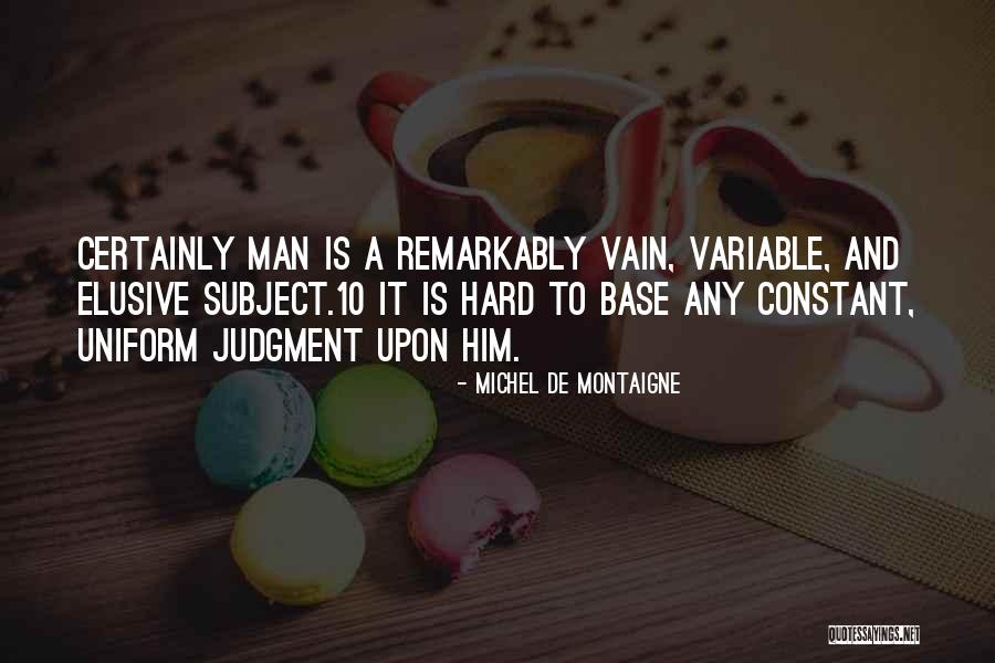 Hard Subject Quotes By Michel De Montaigne Hard Subject Quotes By Michel De Montaigne