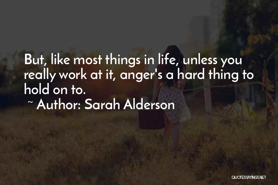 Hard Things In Life Quotes By Sarah Alderson