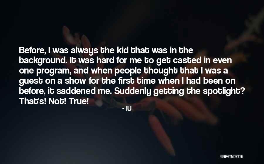 Hard Time For Me Quotes By IU Hard Time For Me Quotes By IU
