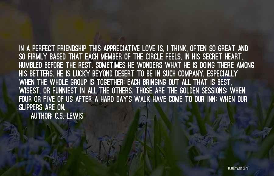 Hard Time Friendship Quotes By C.S. Lewis Hard Time Friendship Quotes By C.S. Lewis