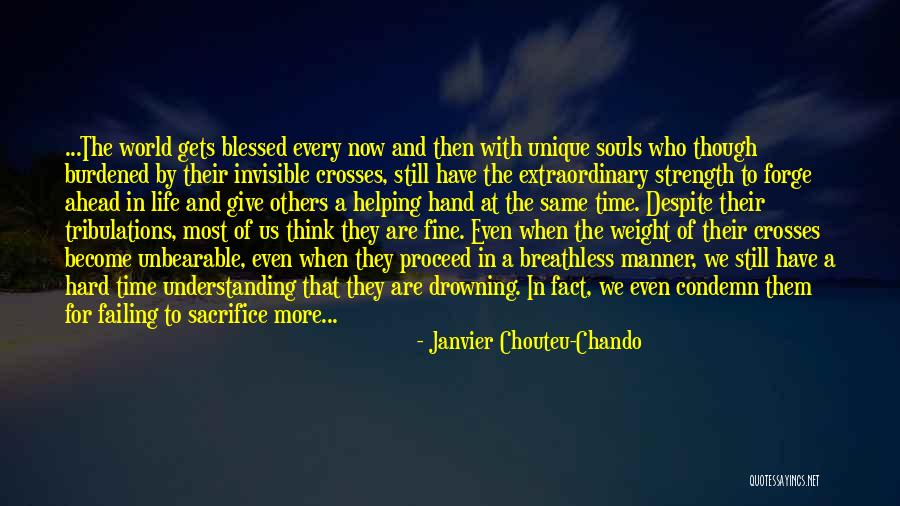 Hard Time Friendship Quotes By Janvier Chouteu-Chando