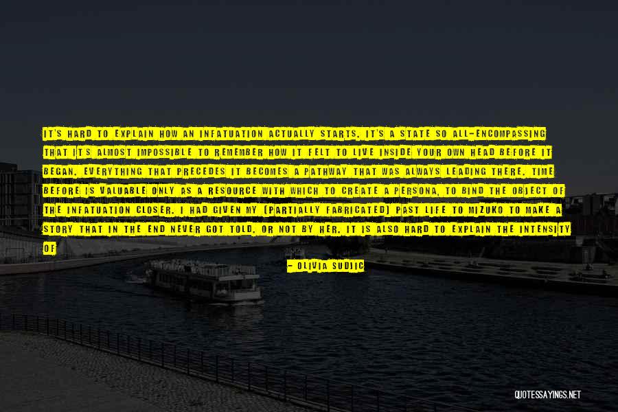 Hard Time In Your Life Quotes By Olivia Sudjic Hard Time In Your Life Quotes By Olivia Sudjic