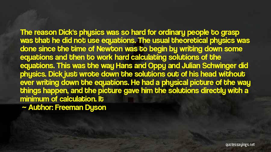 Hard Time Quotes By Freeman Dyson