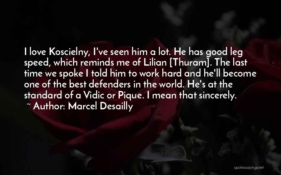 Hard Time Quotes By Marcel Desailly