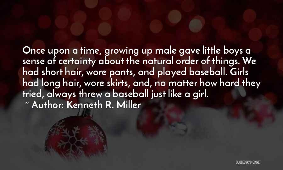 Hard Time Short Quotes By Kenneth R. Miller