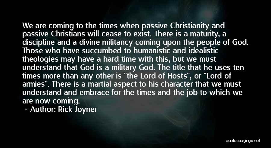 Hard Times Christian Quotes By Rick Joyner
