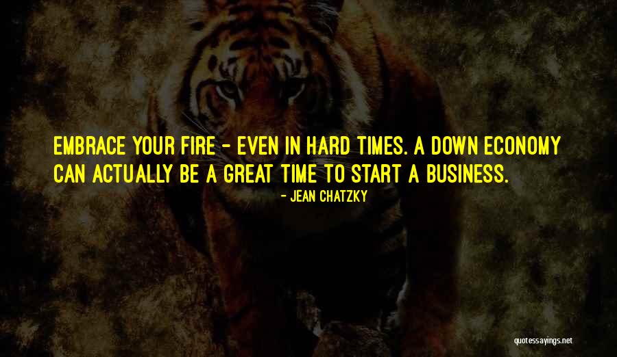 Hard Times In Business Quotes By Jean Chatzky