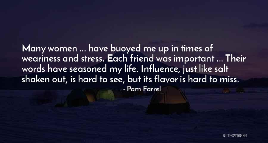Hard Times In Friendship Quotes By Pam Farrel Hard Times In Friendship Quotes By Pam Farrel