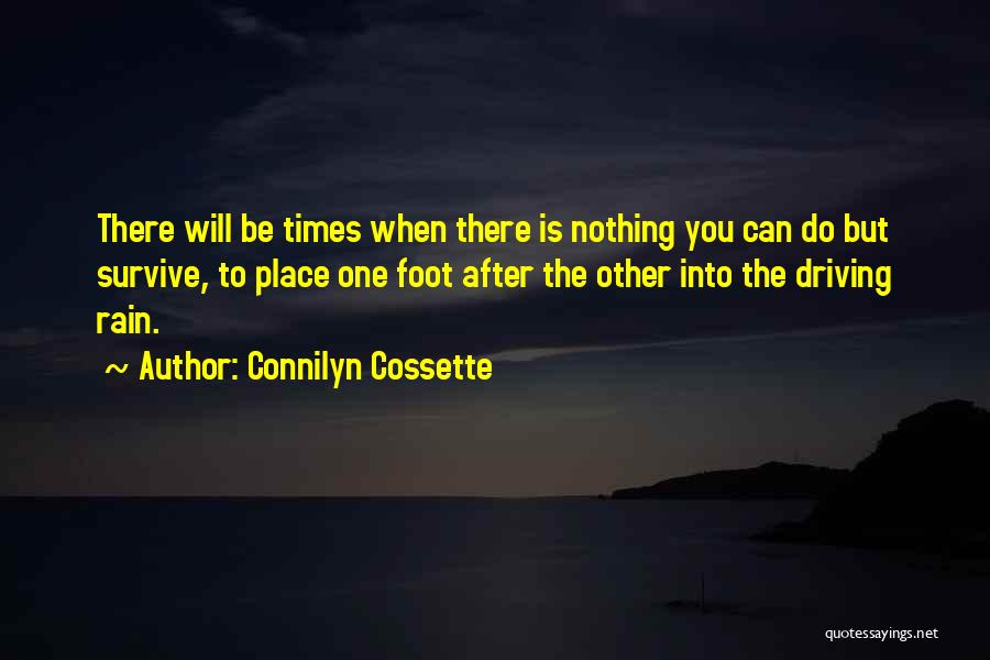 Hard Times In Life Quotes By Connilyn Cossette