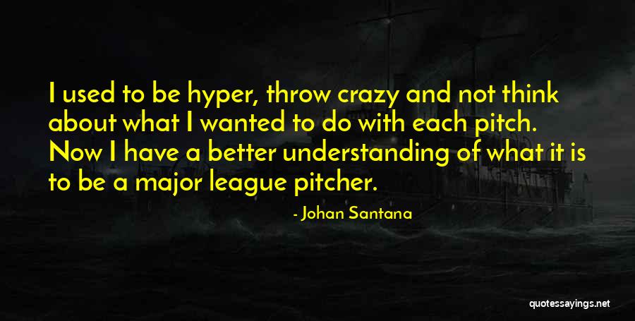 Hard Times Teach You Quotes By Johan Santana Hard Times Teach You Quotes By Johan Santana