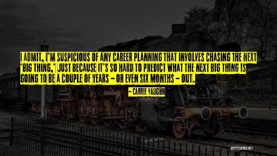Hard To Admit Quotes By Carrie Vaughn Hard To Admit Quotes By Carrie Vaughn