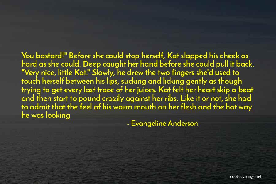 Hard To Admit Quotes By Evangeline Anderson