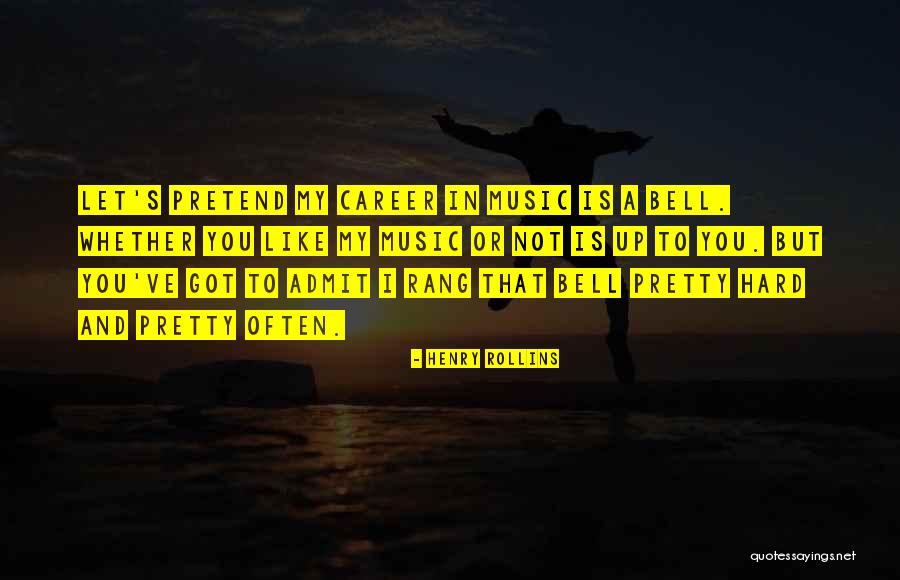 Hard To Admit Quotes By Henry Rollins Hard To Admit Quotes By Henry Rollins