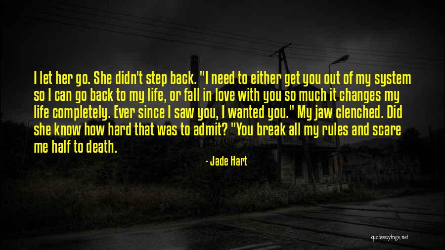 Hard To Admit Quotes By Jade Hart