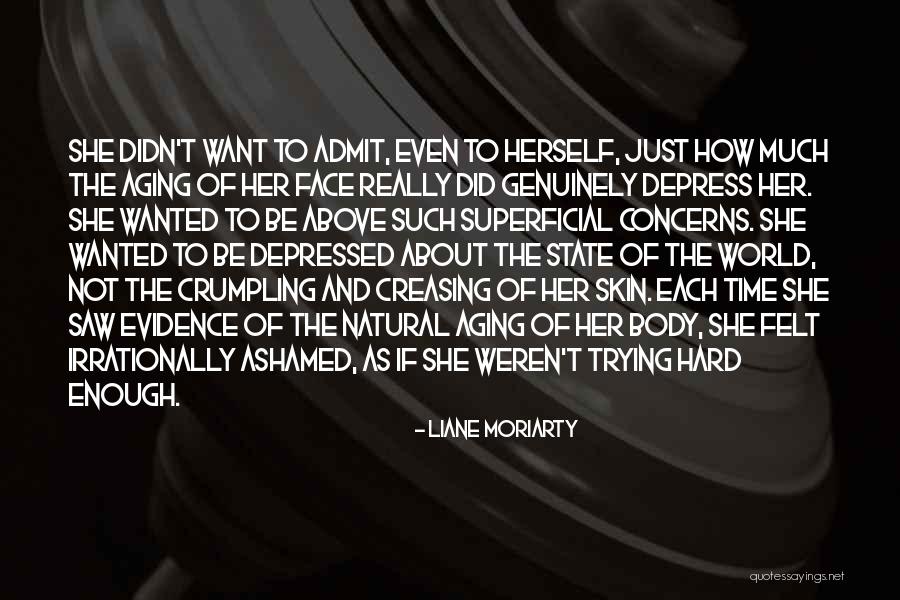 Hard To Admit Quotes By Liane Moriarty Hard To Admit Quotes By Liane Moriarty