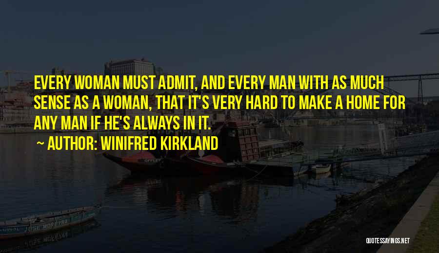 Hard To Admit Quotes By Winifred Kirkland