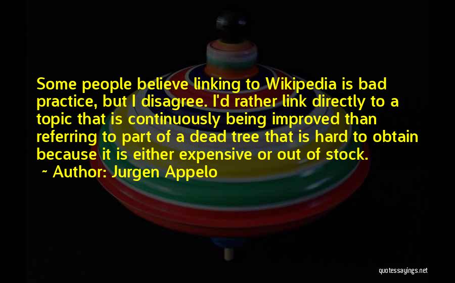 Hard To Believe Quotes By Jurgen Appelo