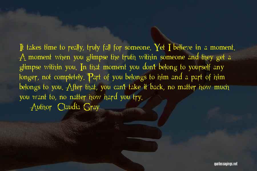 Hard To Believe The Truth Quotes By Claudia Gray
