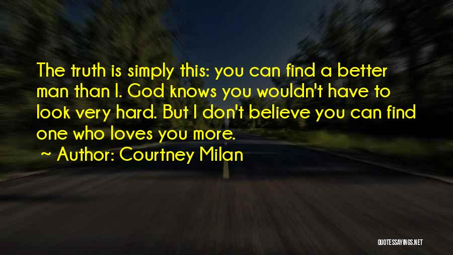 Hard To Believe The Truth Quotes By Courtney Milan